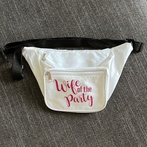 “Wife Of The Party” Bride Fanny Pack